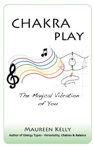Cover for Maureen Kelly · Chakra Play - The Magical Vibration of You (Pocketbok) (2012)
