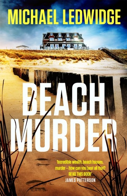 Cover for Michael Ledwidge · Beach Murder: 'Incredible wealth, beach houses, murder...read this book!' JAMES PATTERSON (Paperback Bog) (2022)