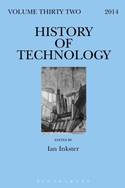 Cover for Ian Inkster · History of Technology Volume 32 - History of Technology (Hardcover Book) (2014)