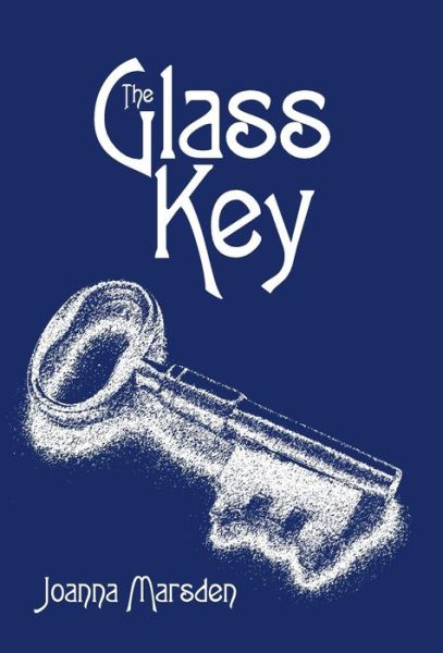 Cover for Joanna Marsden · The Glass Key (Innbunden bok) (2015)