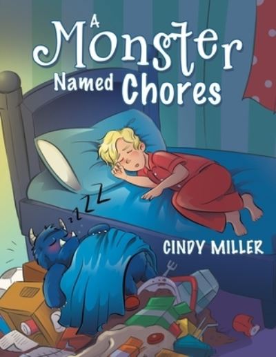 Cover for Cindy Miller · A Monster Named Chores (Paperback Book) (2020)