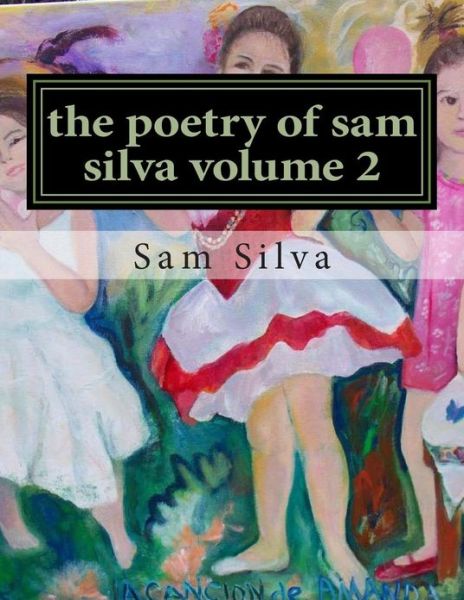 Cover for Sam Silva · The Poetry of Sam Silva Volume 2 (Paperback Book) (2012)