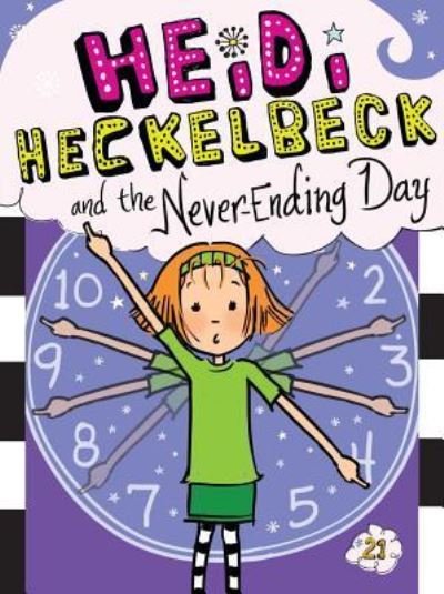 Cover for Wanda Coven · Heidi Heckelbeck and the never-ending day (Bog) [First Little Simon hardcover edition. edition] (2017)