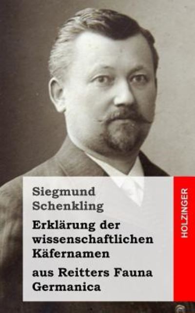 Cover for Siegmund Schenkling · Erklarung der wissenschaftlichen Kafernamen (Paperback Book) (2013)