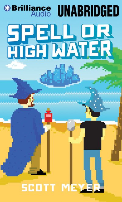 Cover for Scott Meyer · Spell or High Water (CD) (2014)