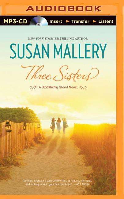 Cover for Susan Mallery · Three Sisters (MP3-CD) (2014)