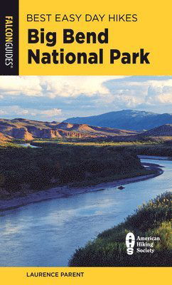Cover for Laurence Parent · Best Easy Day Hikes Big Bend National Park - Best Easy Day Hikes Series (Paperback Bog) (2024)