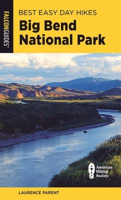 Cover for Laurence Parent · Best Easy Day Hikes Big Bend National Park - Best Easy Day Hikes Series (Paperback Book) (2024)