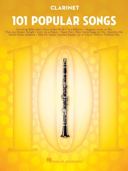 101 Popular Songs: For Clarinet - Hal Leonard Publishing Corporation - Boeken - Hal Leonard Corporation - 9781495090240 - 1 juli 2017