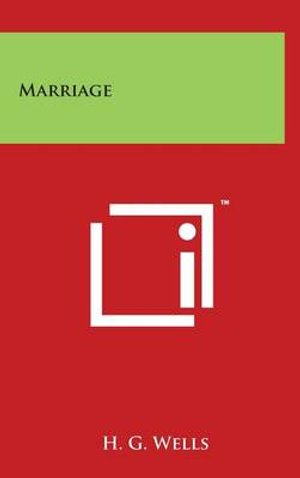 Cover for H G Wells · Marriage (Hardcover Book) (2014)