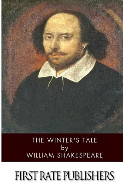 The Winter's Tale - William Shakespeare - Books - Createspace - 9781499258240 - April 25, 2014