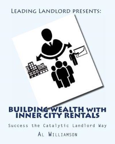 Cover for Al Williamson · Building Wealth with Inner City Rentals (Paperback Book) (2014)