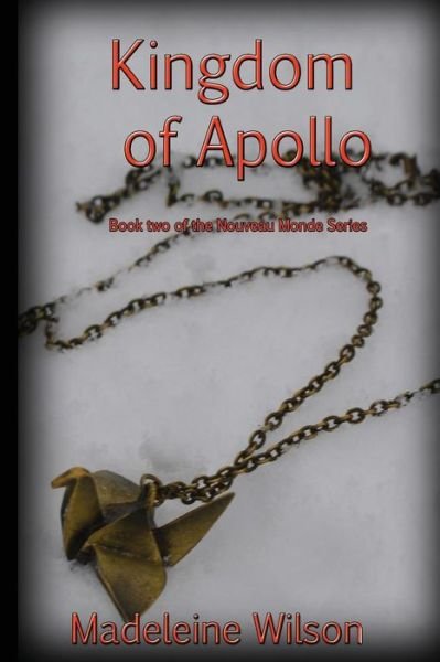 Cover for Madeleine Wilson · Kingdom of Apollo (Paperback Bog) (2014)