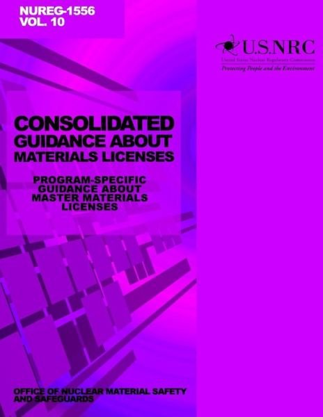 Cover for U S Nuclear Regulatory Commission · Consolidated Guidance About Materials Licenses: Program-specific Guidance About Master Materials Licenses: Final Report (Pocketbok) (2014)