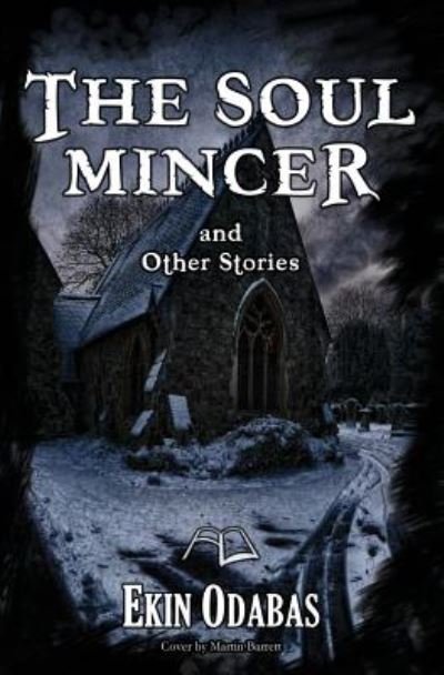 Cover for Ekin Odabas · The Soul Mincer and Other Stories (Paperback Bog) (2014)