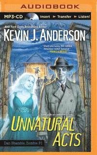 Cover for Kevin J Anderson · Unnatural Acts (MP3-CD) (2015)