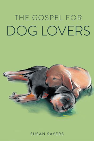 Cover for Susan Sayers · Gospel for Dog Lovers (Book) (2020)