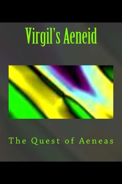 Cover for Homer · Virgil's Aeneid: the Quest of Aeneas (Paperback Book) (2015)