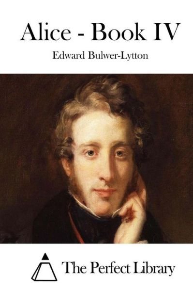 Cover for Edward Bulwer-lytton · Alice - Book Iv (Paperback Book) (2015)
