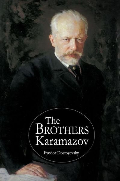 The Brothers Karamazov - Fyodor Dostoyevsky - Kirjat - Createspace - 9781511789240 - sunnuntai 19. huhtikuuta 2015