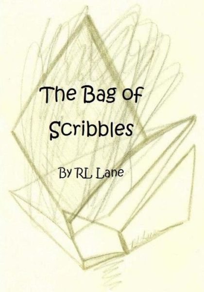 Cover for Rl Lane · The Bag of Scribbles (Paperback Book) (2015)