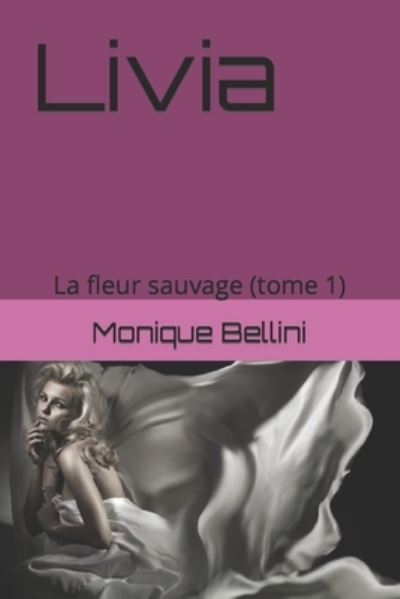 Cover for Monique Bellini · Livia (Tome 1) (Paperback Book) (2015)