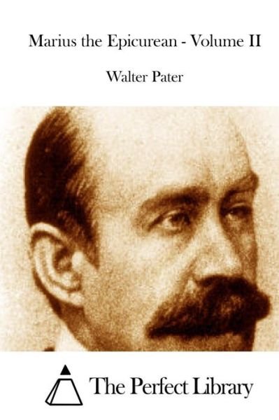 Cover for Walter Pater · Marius the Epicurean - Volume II (Taschenbuch) (2015)