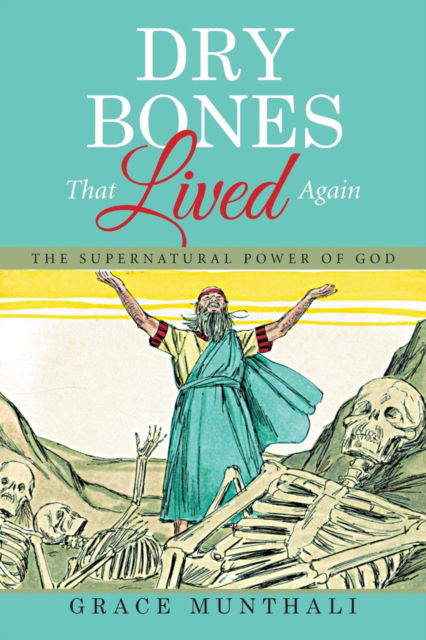 Cover for Grace Munthali · Dry Bones That Lived Again (Paperback Book) (2016)