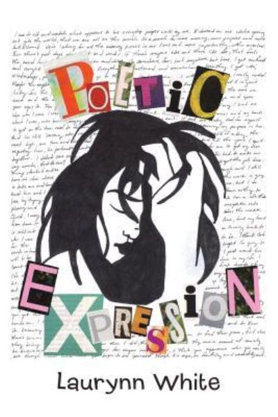 Cover for Laurynn White · Poetic Expression (Paperback Book) (2016)