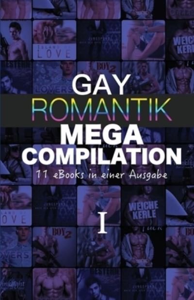 Cover for U a · Gay Romantik MEGA Compilation I (Paperback Bog) (2015)