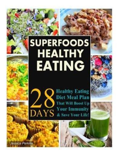 Cover for Jessica Perkins · Superfoods Healthy Eating Recipes (Paperback Bog) (2015)