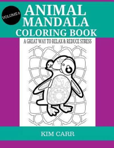 Cover for Kim Carr · Animal Mandala Coloring Book (Paperback Book) (2016)