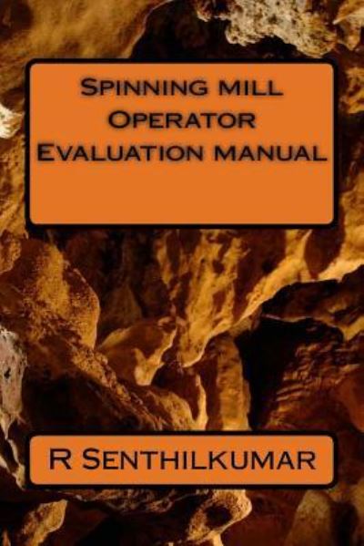 Cover for R Senthilkumar · Spinning mill Operator Evaluation Manual (Paperback Book) (2016)