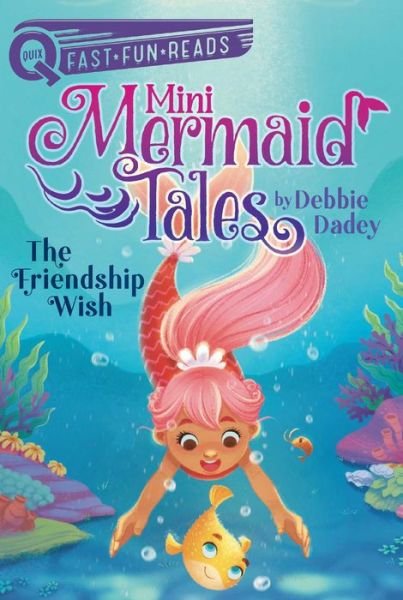 Cover for Debbie Dadey · The Friendship Wish: A QUIX Book - Mini Mermaid Tales (Pocketbok) (2023)
