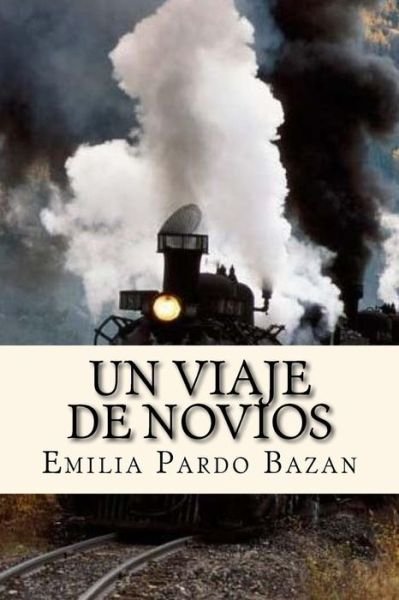 Cover for Emilia Pardo Bazan · Un viaje de novios (Paperback Book) (2016)