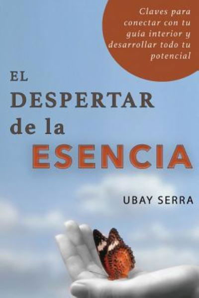 Cover for Ubay Serra · El Despertar de la Esencia (Paperback Bog) (2016)