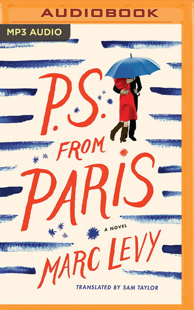 P.S. from Paris - Marc Levy - Audio Book - Brilliance Audio - 9781536670240 - September 1, 2017