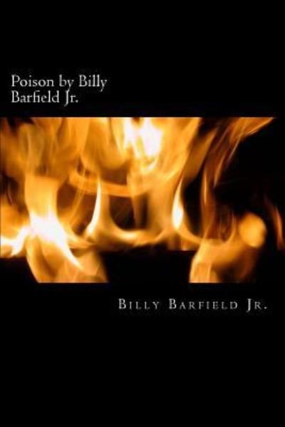 Cover for Billy Barfield Jr · Poison by Billy Barfield Jr. (Paperback Book) (2016)