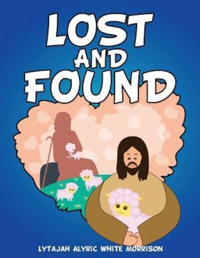 Cover for Lytajah Alyric White Morrison · Lost and Found (Taschenbuch) (2017)