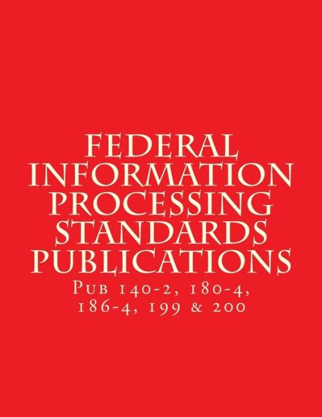 Cover for National Institute of Standards and Tech · Federal Information Processing Standards Publications (Paperback Book) (2017)