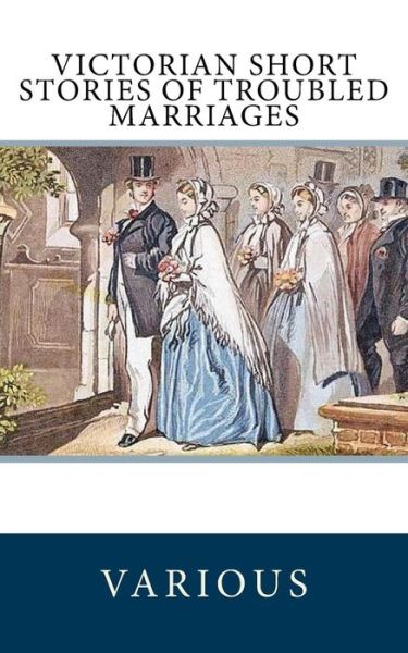 Cover for Ella D'Arcy · Victorian Short Stories of Troubled Marriages (Paperback Book) (2017)