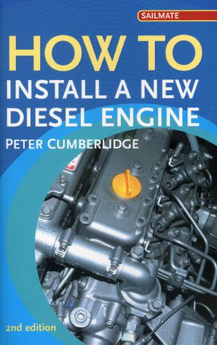 Cover for Peter Cumberlidge · How to Install a New Diesel Engine (Paperback Book) [2nd edition] (2006)