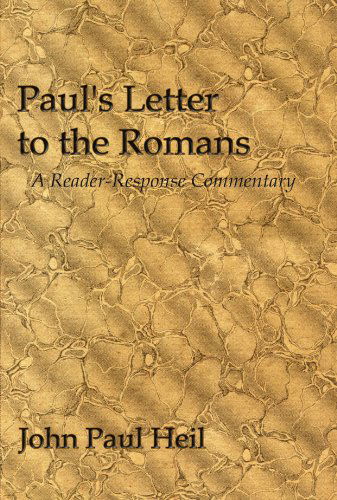 Cover for John Paul Heil · Paul's Letter to the Romans: a Reader-response Commentary (Taschenbuch) (2002)