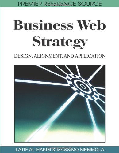 Cover for Massimo Memmola · Business Web Strategy: Design, Alignment, and Application (Premier Reference Source) (Hardcover bog) (2008)