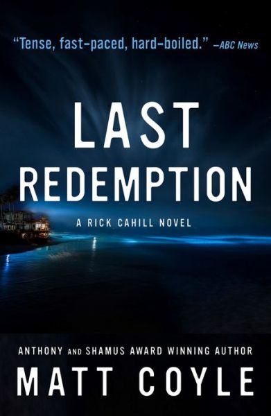 Cover for Matt Coyle · Last Redemption - The Rick Cahill Series (Hardcover Book) (2021)