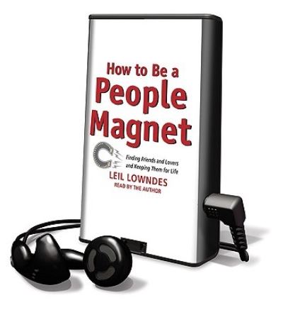 How to Be a People Magnet - Leil Lowndes - Inne - Listen & Live Audio - 9781616576240 - 1 maja 2010