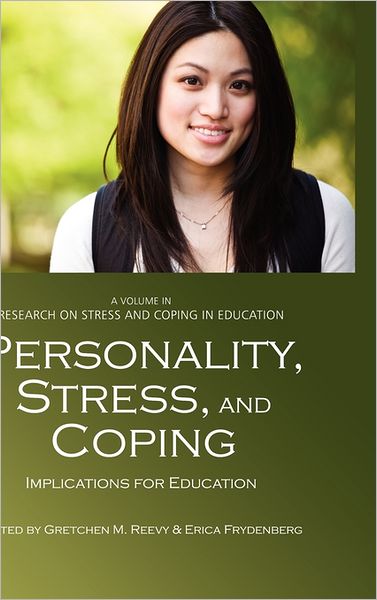 Cover for Reevy, Gretchen M, Ph.d. · Personality, Stress, and Coping: Implications for Education (Hc) (Hardcover Book) (2011)