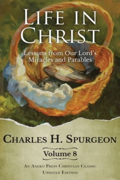 Cover for Charles H. Spurgeon · Life in Christ Vol 8 (Taschenbuch) (2022)