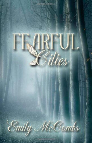 Fearful Cities - Emily Mccombs - Livros - Martin Sisters Publishing - 9781625530240 - 21 de maio de 2013