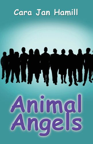 Cover for Cara Jan Hamill · Animal Angels (Paperback Book) (2013)